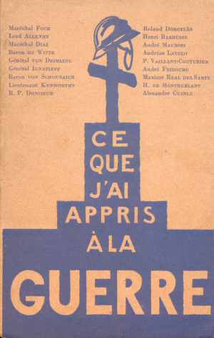 Ce que j'ai Appris � la Guerre (Collectif 1927 - Ed. Montaigne 1927)
